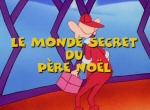 Monde Secret du Père Noël <span>(Le)</span>