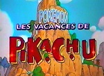 Pokémon - Court-métrage 1 : Les Vacances de Pikachu